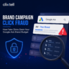 Brand campaign click fraud detection in Google Ads with warning alert, click log, and protection shield.
